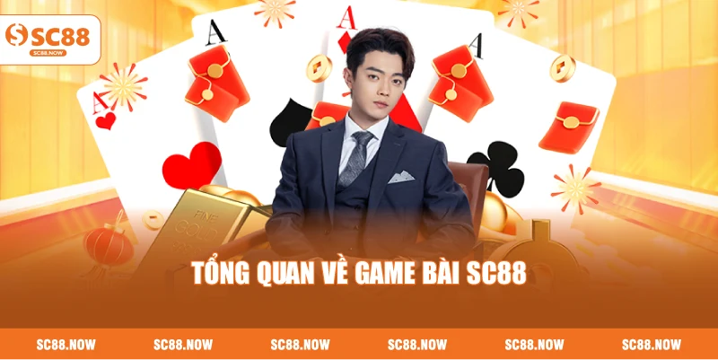 Tổng Quan Về Game Bài SC88